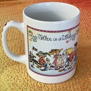 Mary Engelbreit “Every Mother Is A Working Mother” mug.  Never used.